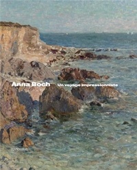 Virginie Devillez - Anna Boch - Un voyage impressionniste.