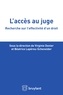 Virginie Donier et Béatrice Lapérou-Scheneider - L'accès au juge - Recherche sur l'effectivité d'un droit.