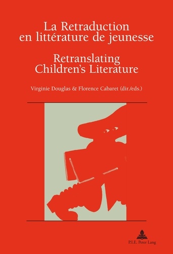 Virginie Douglas et Florence Cabaret - La retraduction en littérature de jeunesse - Retranslating Children's Literature.