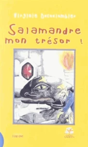 Salamandre, mon trésor !