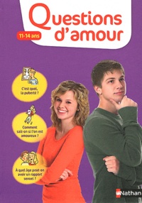 Virginie Dumont et Serge Montagnat - Questions d'amour 11-14 ans.
