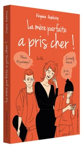 La mère parfaite a pris cher !