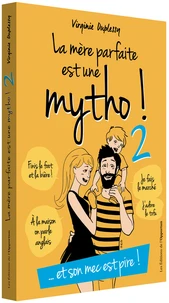 La mère parfaite est une mytho !
