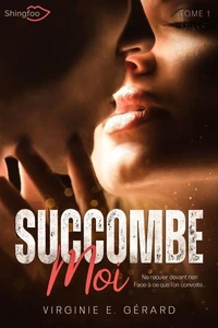 Succomber malgré moi #1