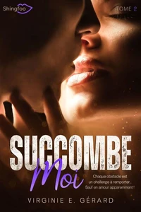 Succomber malgré moi #2