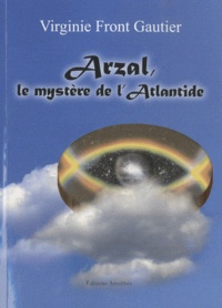 Virginie Front Gautier - Arzal, le mystère de l'Atlantique.