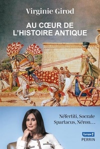 Virginie Girod - Au coeur de l'Antiquité.