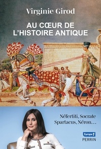 Virginie Girod - Au coeur de l'histoire antique.