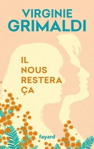 Téléchargez des livres sur ipod kindle Il nous restera ça FB2 MOBI PDF in French par Virginie Grimaldi