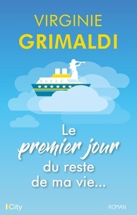 Téléchargement de livres Ipod Le premier jour du reste de ma vie (French Edition) par Virginie Grimaldi  9782824641577