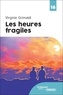 Virginie Grimaldi - Les heures fragiles.