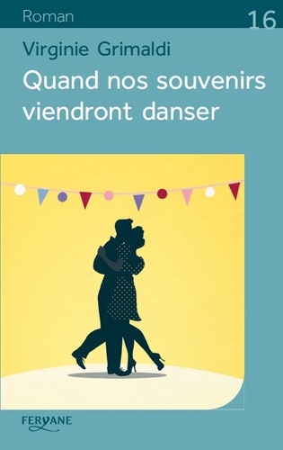 Quand nos souvenirs viendront danser Edition en gros caractères