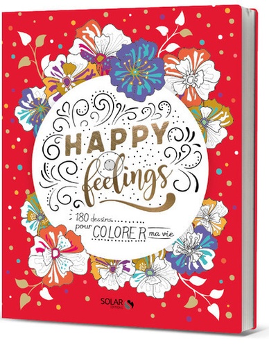 Virginie Guyard - Happy feelings - 180 dessins pour colorer ma vie.