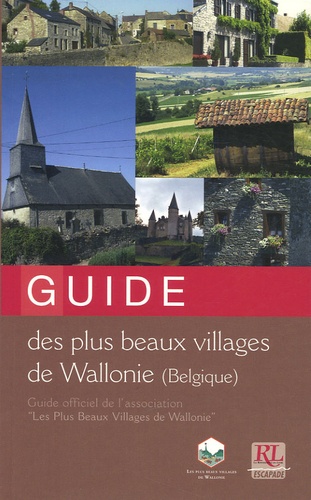 Virginie Heynen et Alain Collin - Guide des plus beaux villages de Wallonie (Belgique).