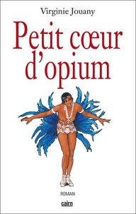 Virginie Jouany - Petit coeur d'opium.