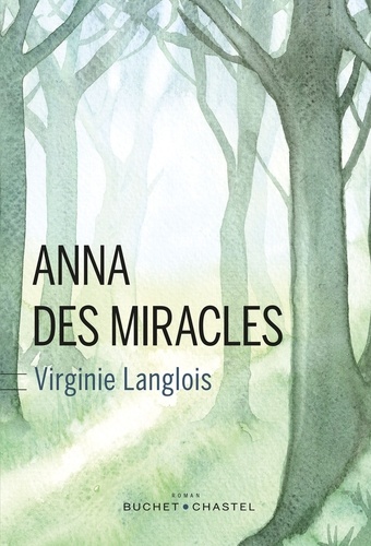 Virginie Langlois - Anna des miracles.