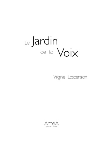 Virginie Lascension - Le Jardin de ta Voix - 2022.