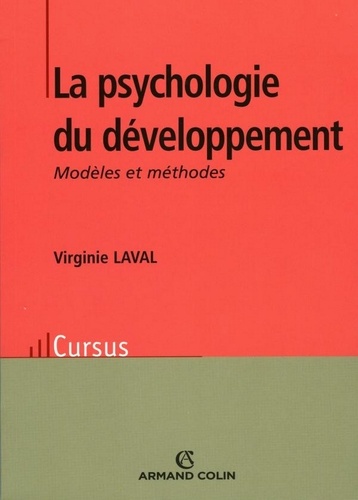 La psychologie du développement. Modèles et méthodes 2e édition