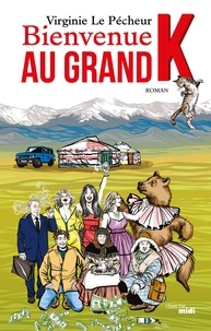 Tlchargements gratuits de livres audio pour Kindle Fire Bienvenue au grand K par Virginie Le Pcheur 9782749161655 (Litterature Francaise)