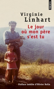 Virginie Linhart - Le jour où mon père s'est tu.