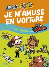 Virginie Loubier et Loïc Méhée - Je m'amuse en voiture Les animaux.
