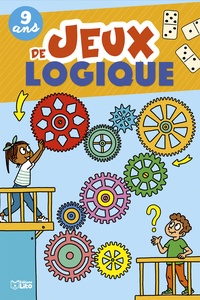 Virginie Loubier et Clémence Lallemand - Jeux de logique 9 ans.