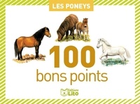 Virginie Loubier et André Boos - Les poneys - 100 bons points.