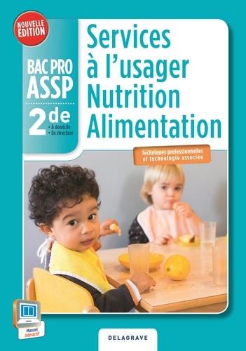 Services à l'usager nutrition alimentation 2e Bac Pro ASSP