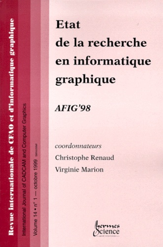 Virginie Marion et  Collectif - Revue Internationale De Cfao Et D'Informatique Graphique Volume 14 N° 1 Octobre 1999 : Etat De La Recherche En Informatique Graphique.