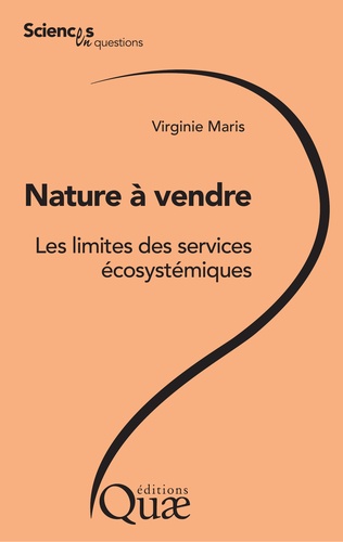 Nature à vendre. Les limites des services écosystémiques
