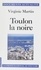 Toulon la noire. Le Front national au pouvoir