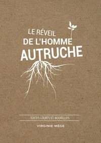 Le réveil de l'homme autruche