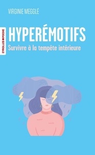 Ebooks pour téléphone portable téléchargement gratuit Hyperémotifs - Survivre à la tempête intérieure par Virginie Megglé MOBI DJVU ePub in French