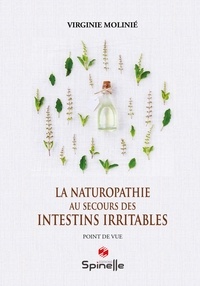 Virginie Molinié - La naturopathie au secours des intestins irritables.