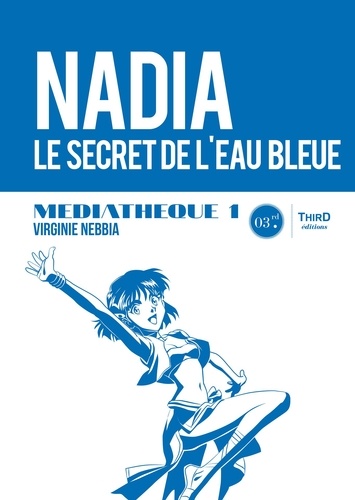 Médiathèque 1 : Nadia, le secret de l'eau bleue. Médiathèque 1