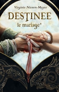 Meilleur téléchargement d'ebook Destinée  - * Le mariage 9791040512158 in French
