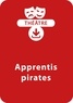 Virginie Péaud - THEATRALE  : Apprentis pirates (7 - 10 ans) - Une pièce de théâtre à télécharger.