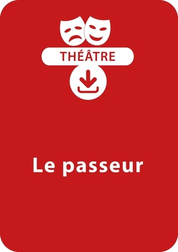 Virginie Péaud - THEATRALE  : Le passeur (7 - 9 ans) - Une pièce de théâtre à télécharger.