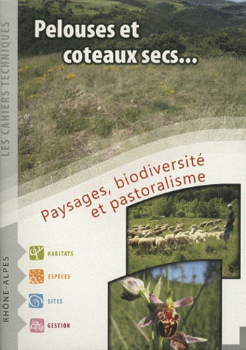 Virginie Pierron - Pelouses et coteaux secs... - Paysages, biodiversité et pastoralisme.