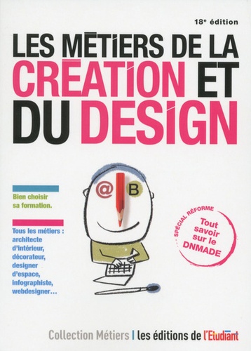 Les métiers de la création et du design 18e édition