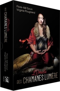 Virginie Pougnand et Flore-Aël Surun - L'oracle des chamanes lumière - Avec 44 cartes et un livre d'accompagnement.