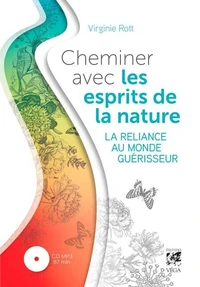 Cheminer avec les esprits de la nature