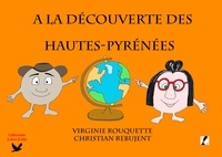 Virginie Rouquette et Christian Rebujent - A la découverte des Hautes-Pyrénées - 2021.