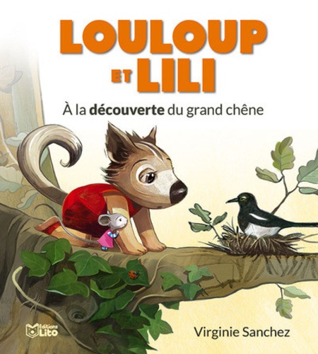 Louloup et Lili  A la découverte du grand chêne