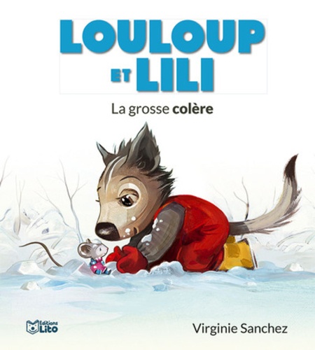 Louloup et Lili  La grosse colère