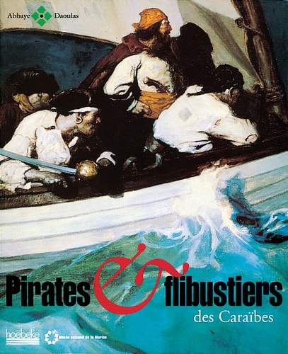 Virginie Serna et Michel Le Bris - Pirates & Flibustiers Des Caraibes.