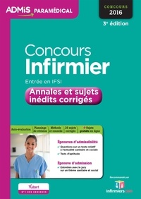 Virginie Serrière et Olivier Sorel - Concours infirmier - Annales et sujets inédits corrigés.