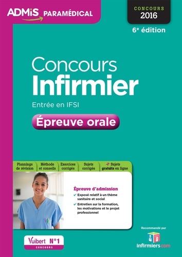 Concours infirmier. Entrée en IFSI - Epreuve orale 6e édition - Occasion