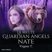 Virginie T. et Katherine Pageon - La Meute Guardian Angels : Nate.