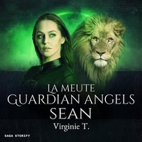 Virginie T. et Katherine Pageon - La Meute Guardian Angels : Sean.